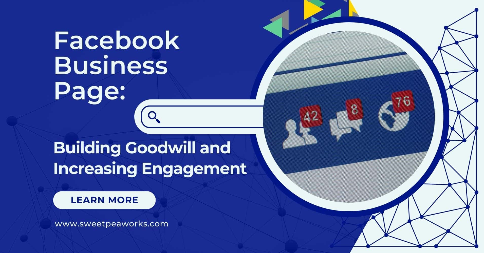 Facebook Business Page: Building Goodwill and Increasing Engagement